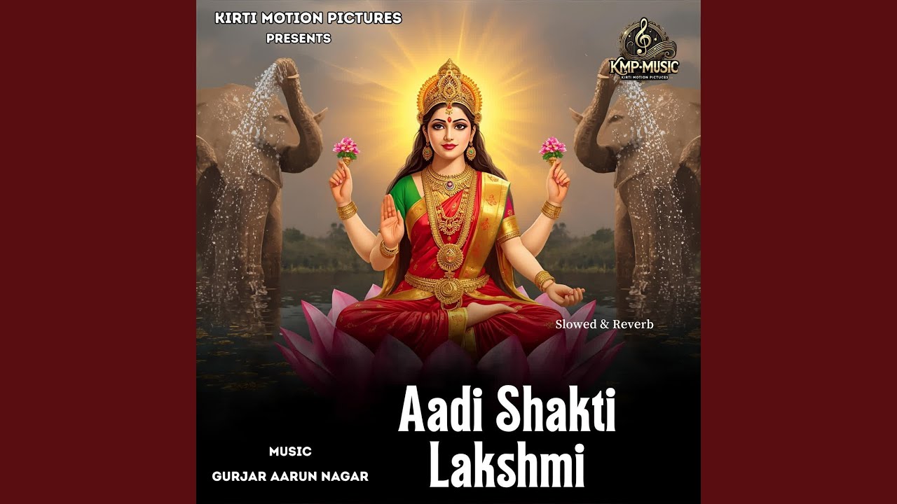 Aadi Shakti Lakshmi Slowed & Reverb