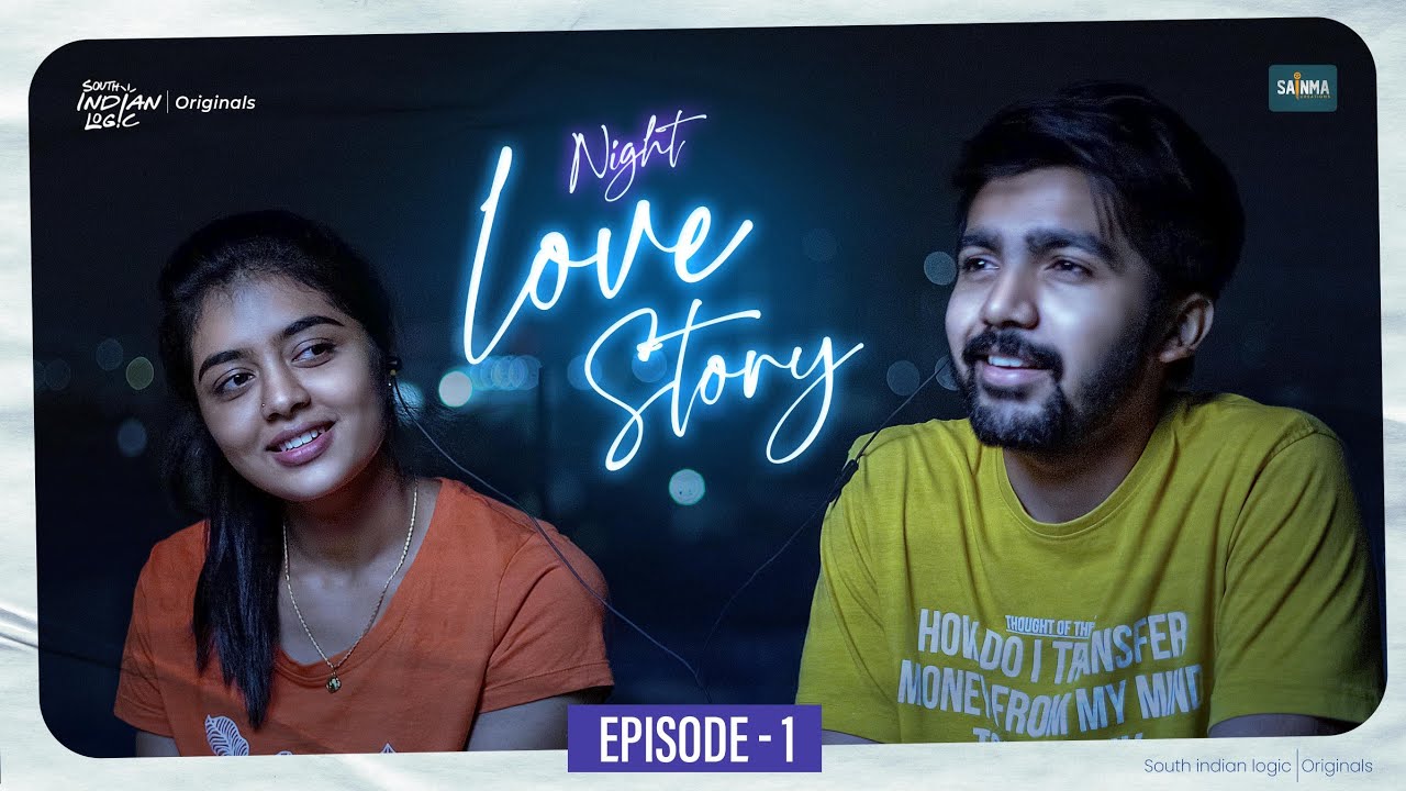 Night Love Story | Episode 1 | Sainma Creations