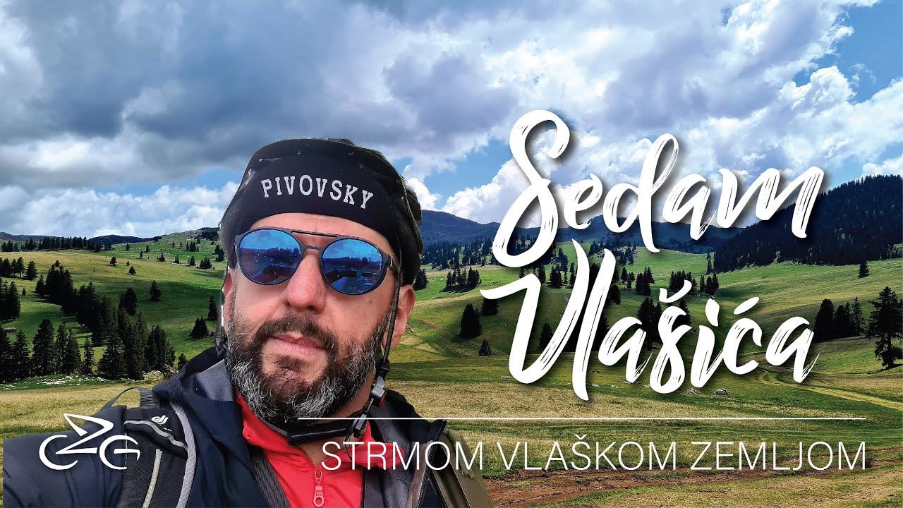 Sedam Vlašića | Strmom vlaškom zemljom