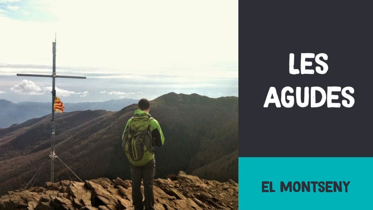 Les Agudes | El Montseny