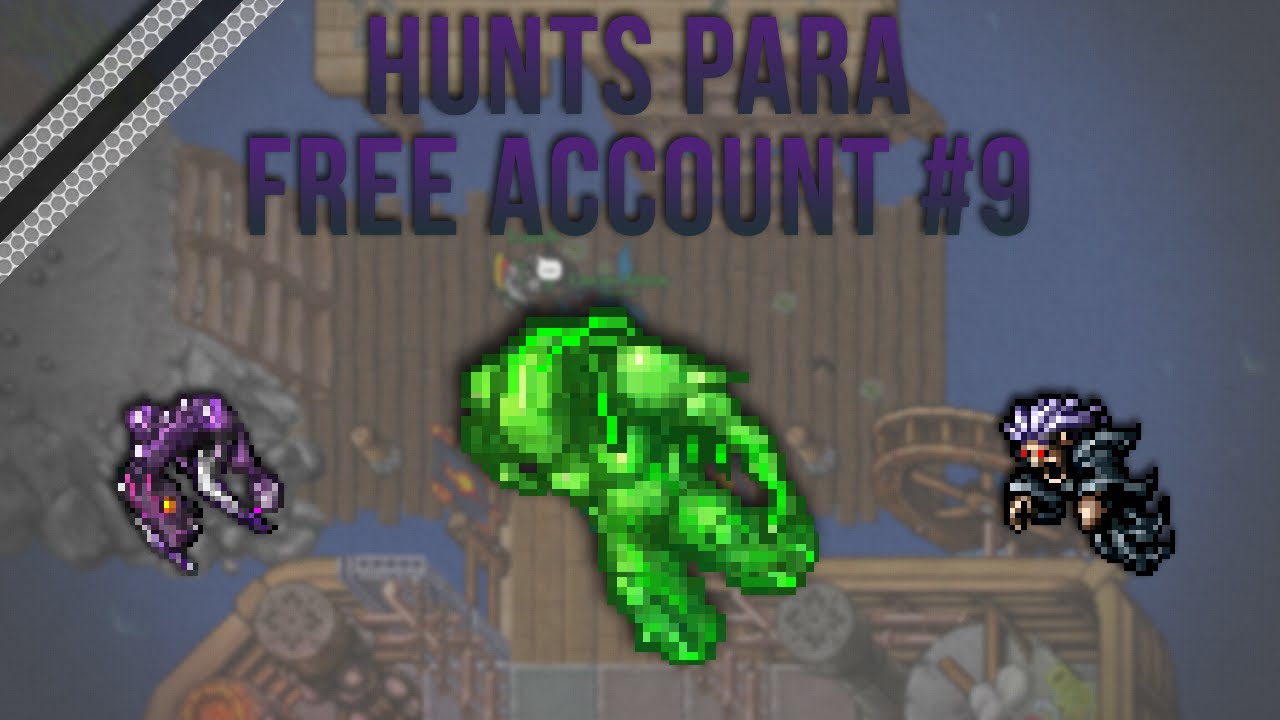 |Tibia| - HUNTS PARA FREE ACCOUNT #9 - ILHA DO ROBSON 2019