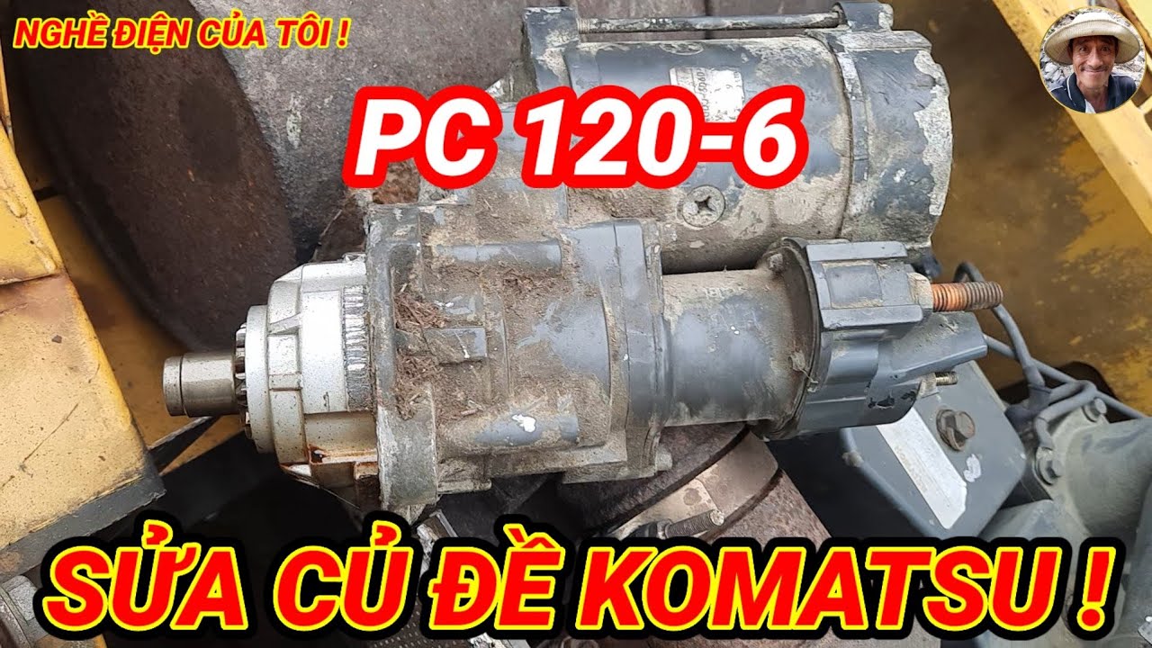 Cách kiểm tra sửa chữa củ đề Komatsu.