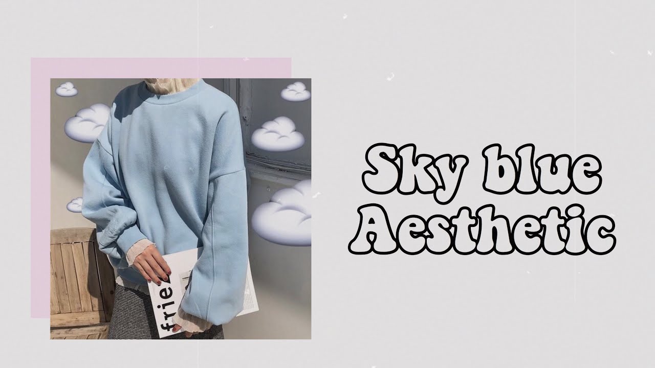 Sky Blue Aesthetic | Flowerina