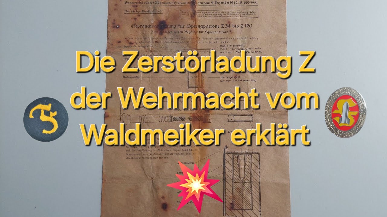 Die Sprengpatrone Z der Wehrmacht vom Waldmeiker erklärt... 📖