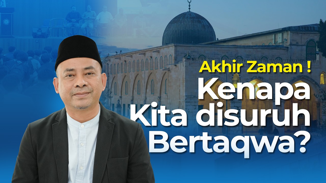 Apa itu TAQWA? Kenapa kita harus jadi orang Bertaqwa?