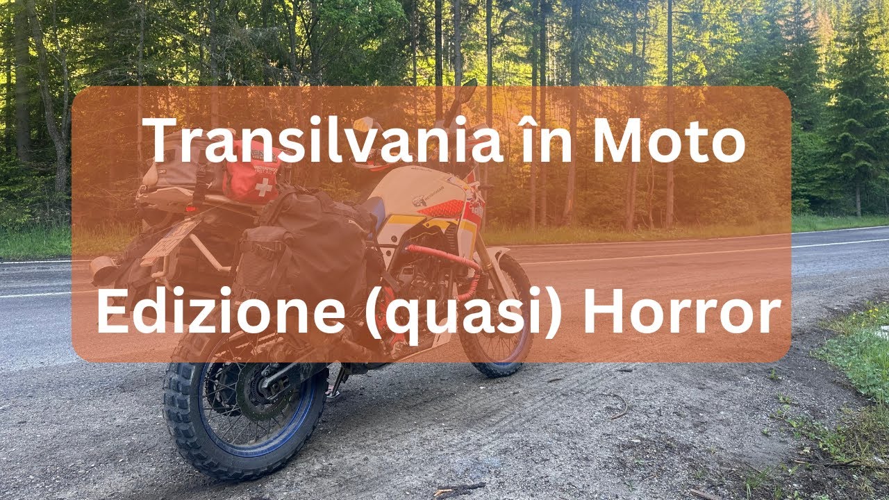 Transilvania in moto - Un viaggio (quasi) Horror
