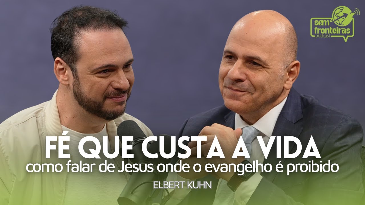 Evangelho sob ameaça: Como falar de Jesus onde a fé é proibida? | Podcast SEM FRONTEIRAS