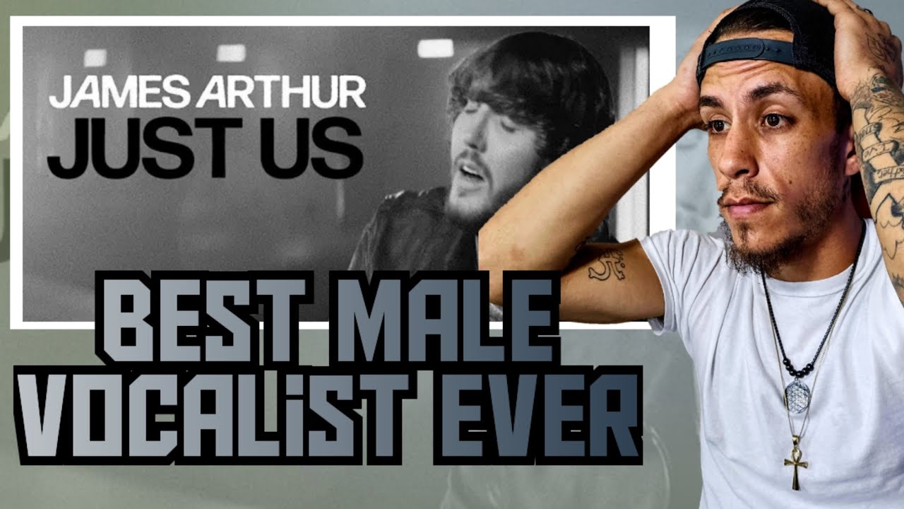 James Arthur - Just Us *REACTION*