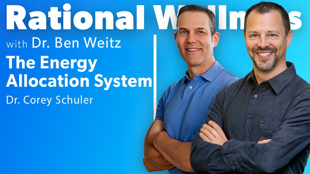 The Energy Allocation System with Dr. Corey Schuler | Rational Wellness Podcast 454