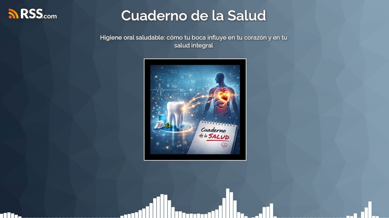 Higiene oral saludable: cómo tu boca influye en tu corazón y en tu salud integral