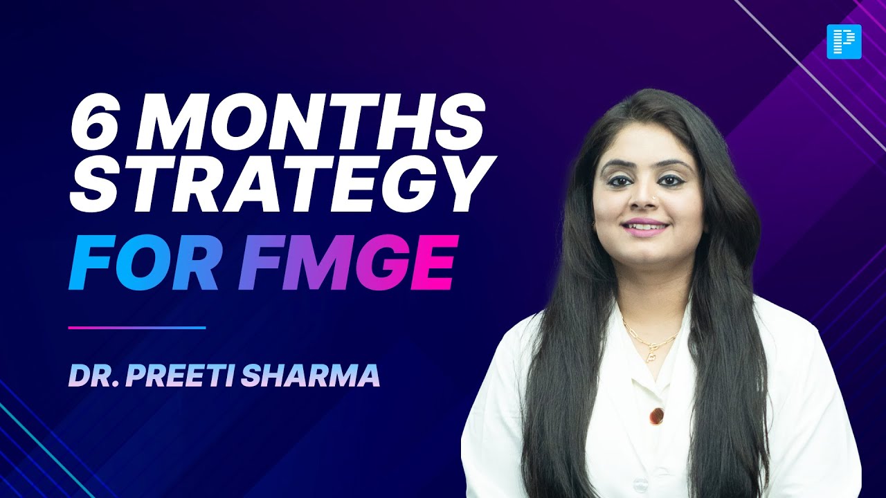 🔥 Crack FMGE in 6 Months - Here’s the Strategy Toppers Use!