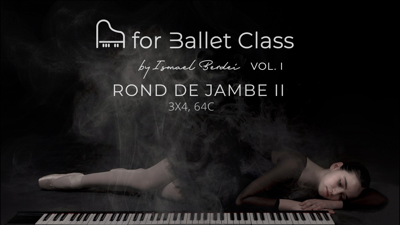 Rond de Jambe II – Barre (3/4, 64 counts) | Ballet Class Piano | Vol. I