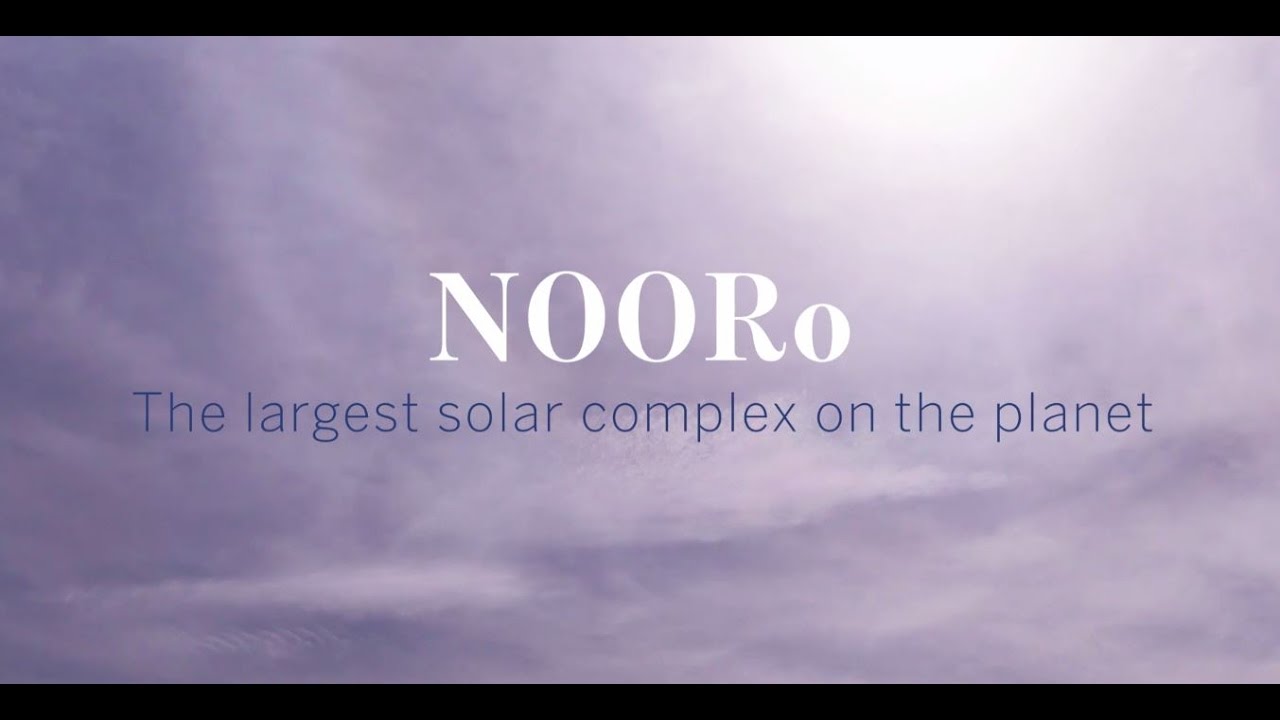 NOORo - El mayor complejo solar en la Tierra / NOORo - The largest solar complex on Earth