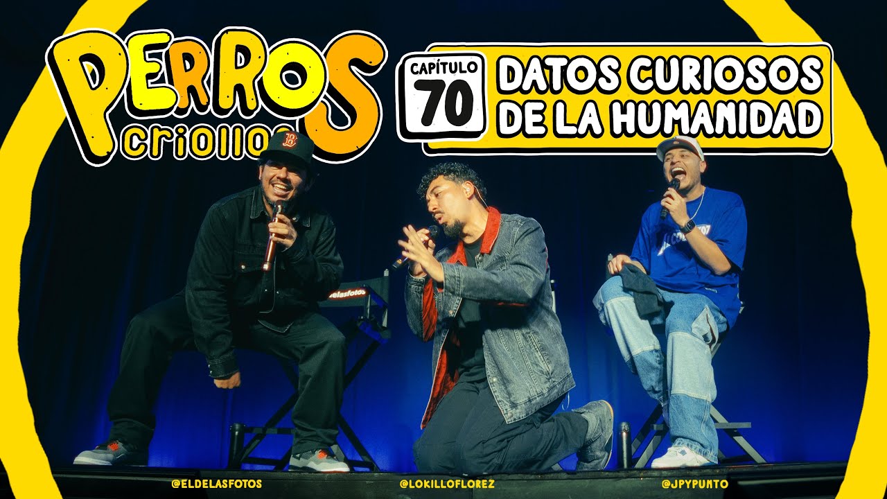 PERROS CRIOLLOS - DATOS CURIOSOS DE LA HUMANIDAD, CAP. 70