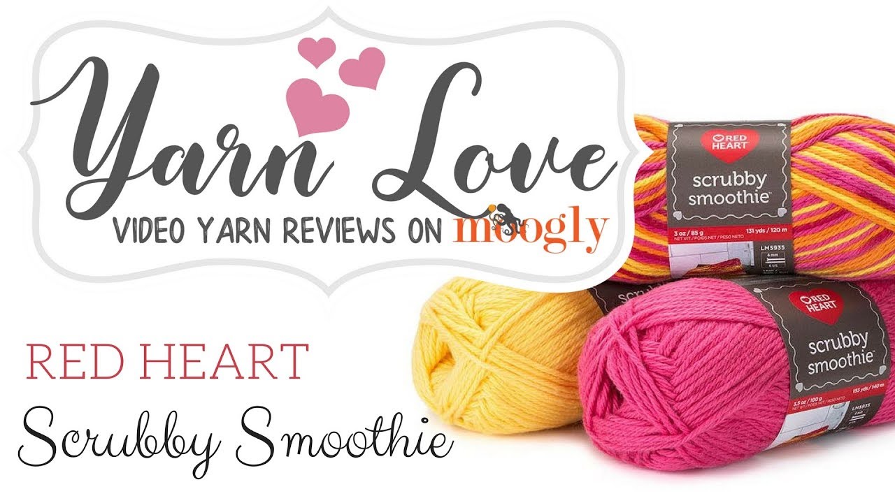 Yarn Love: Red Heart Scrubby Smoothie