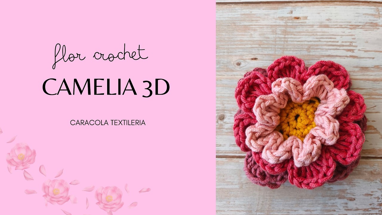 Flor Camelia 3D a Crochet 🌸 | Tutorial paso a paso fácil. Crochet Flower Camellia 3D 🌸 | Easy