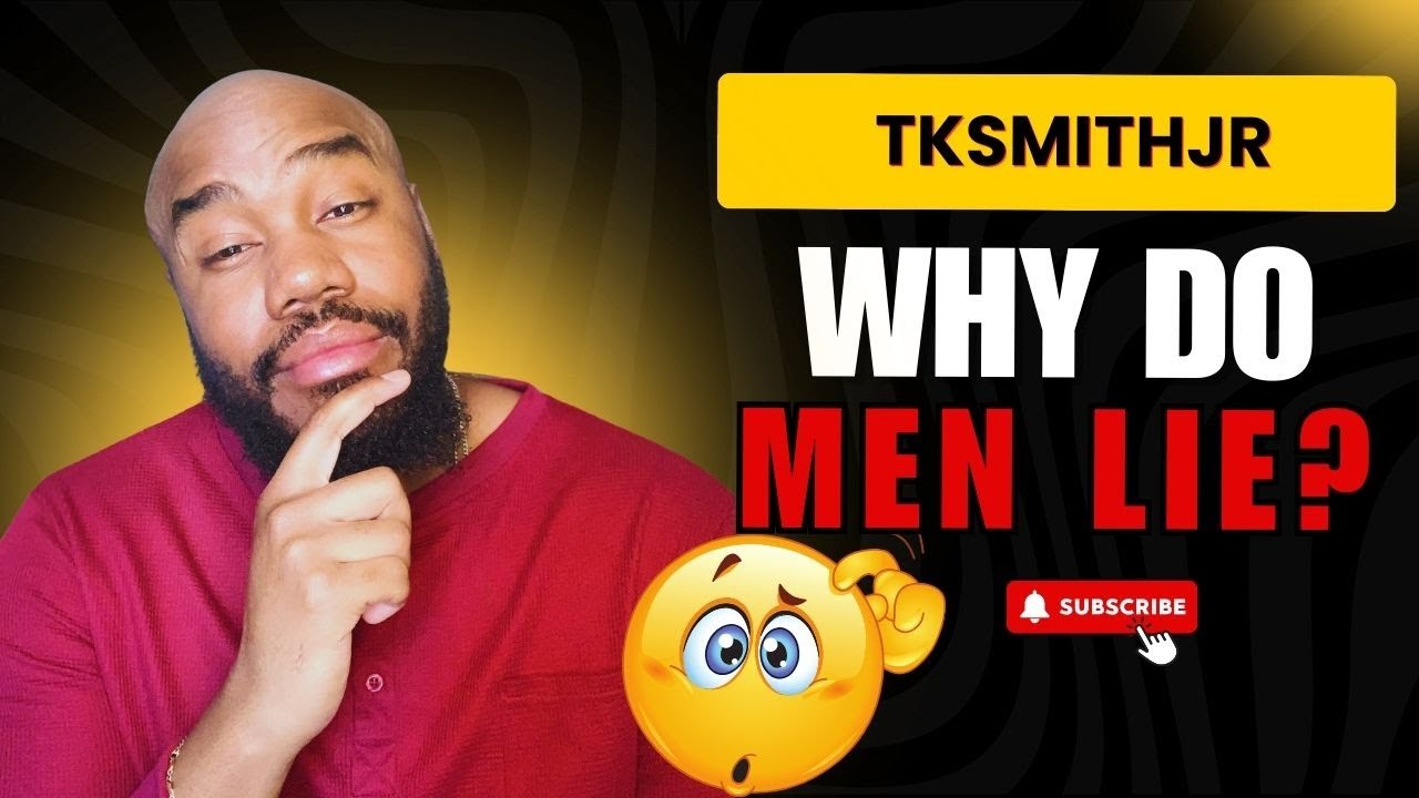 Why Do Men Lie? Understanding the Root Causes Behind Their Lies 🤔💬