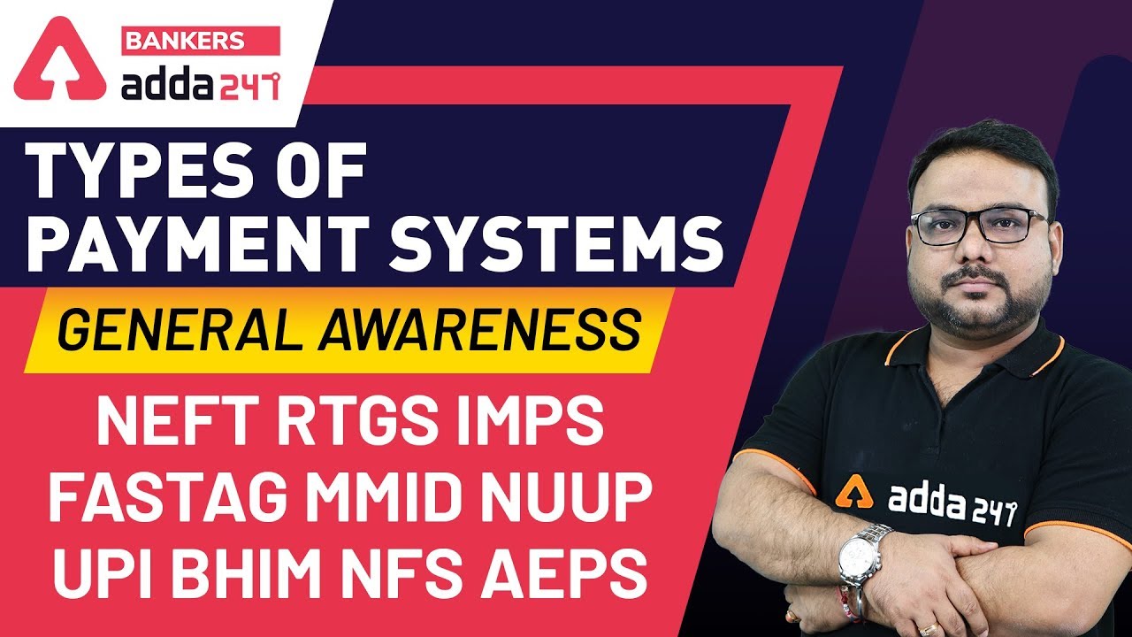 Types Of Payment Systems | Big NEFT RTGS | Important FasTag | MMID | NUUP | UPI | BHIM | NFS | AePS
