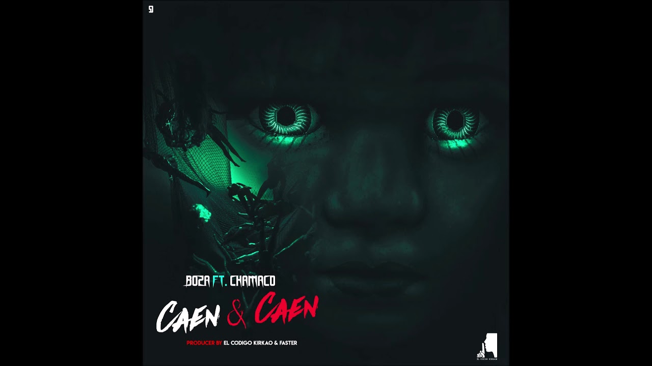Chamaco Ft. Boza - Caen & Caen [Audio Oficial]