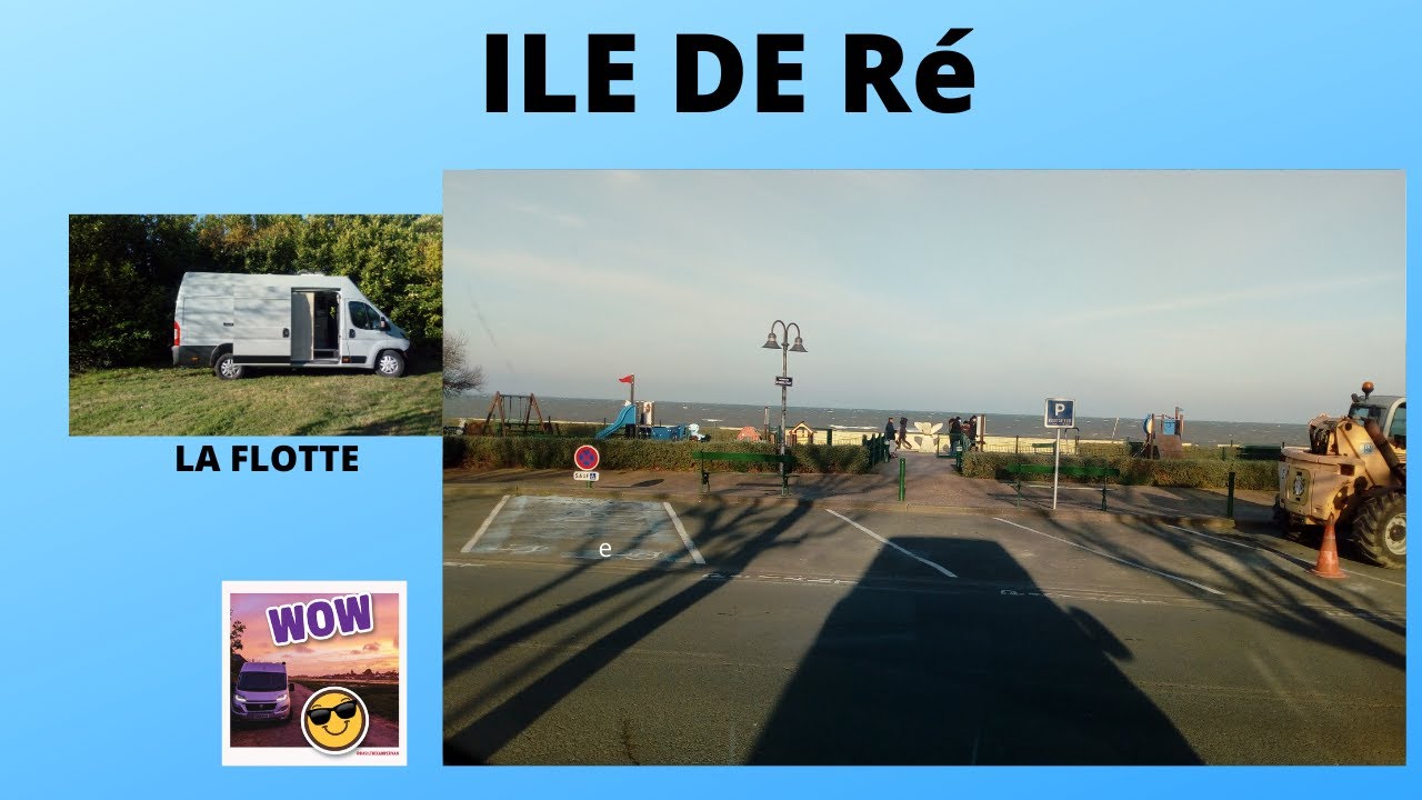 #ILE DE Ré : #La Flotte en Ré ,en #fourgon aménagé