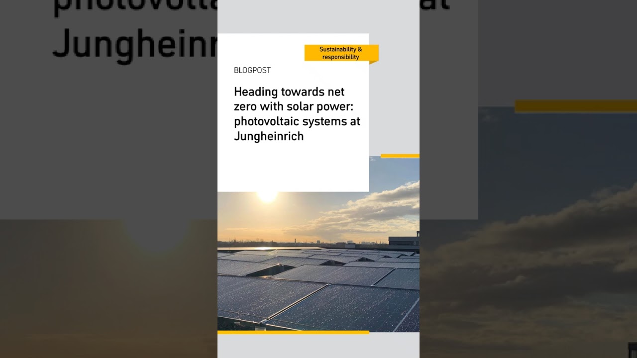 Heading towards net zero with solar power: photovoltaic systems at Jungheinrich