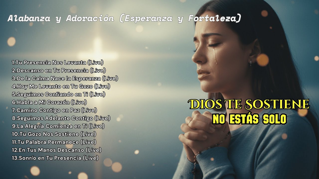 En Medio de la Prueba | Alabanza y Adoración (Esperanza y Fortaleza)