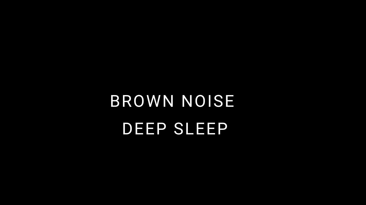 Brown Noise for Deep Sleep | Black Screen | 8 Hours