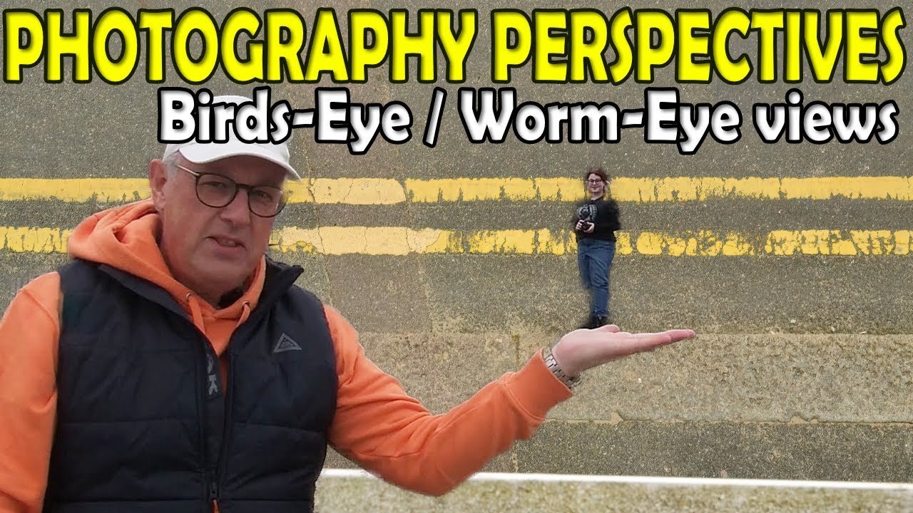 Perspectives in Photography (birdseye view & Wormseye view)