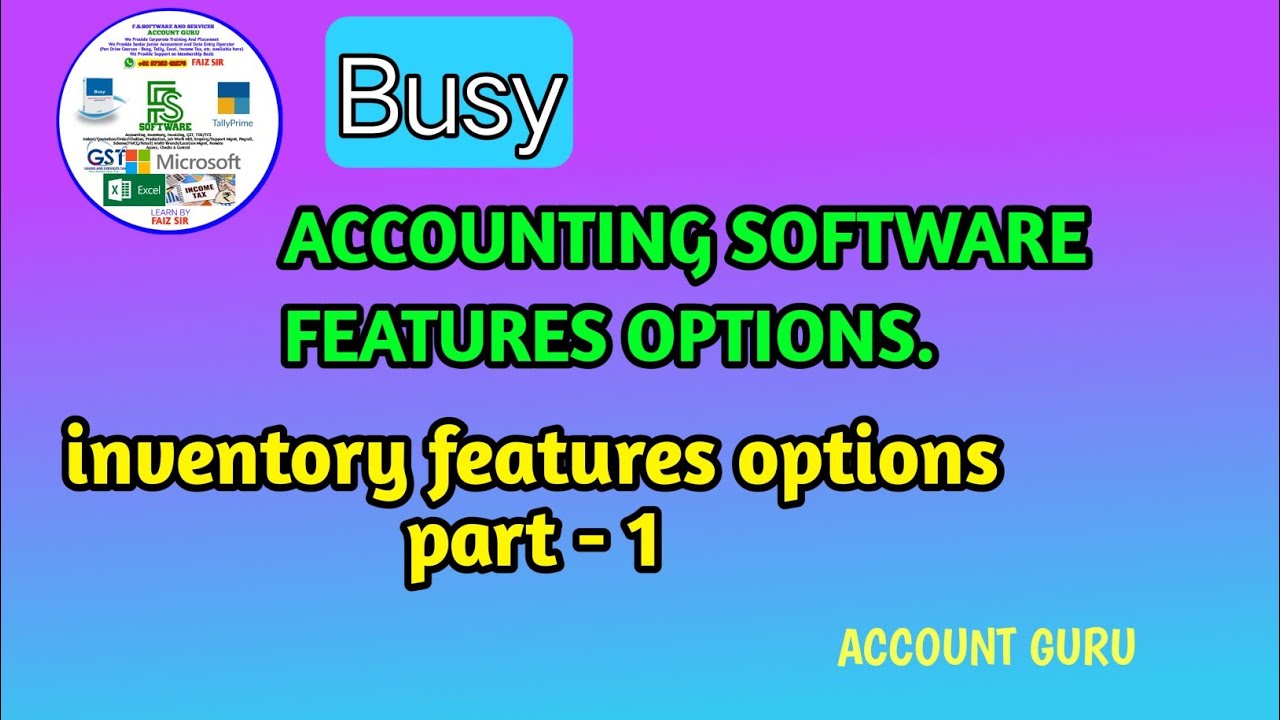 Busy Accounting Software Features Options || Inventory Features Options Part I
