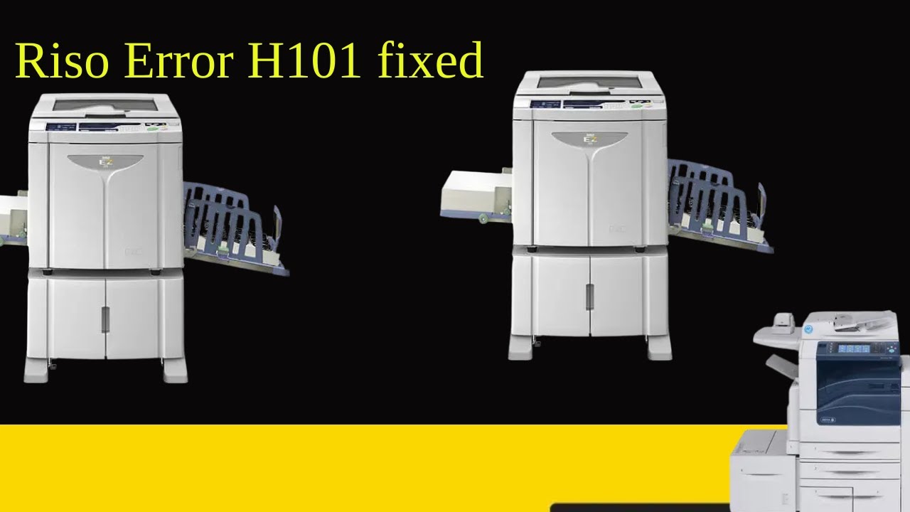 Riso Printer Error  H101 fixed SF5130, SF5330 , RZ1070, RZ1090,CZ180, CZ100, SE9380, SE9480 ,RN2235