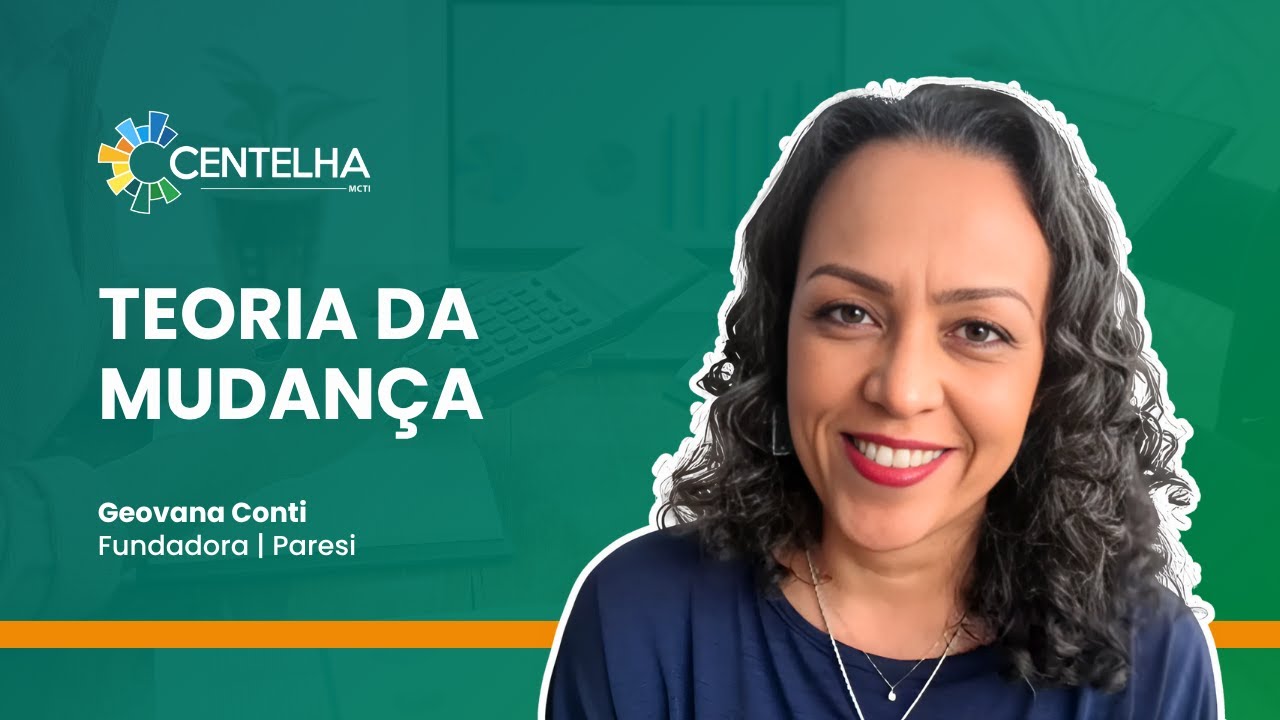 Teoria da mudança - Geovana Conti