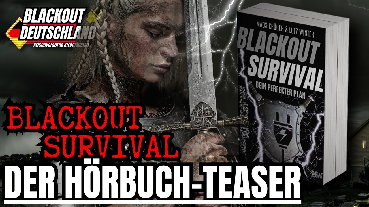 BLACKOUT SURVIVAL &ndash; Krisenvorsorge Deutschland | Krieg &Uuml;berleben, Bushcraft, Prepper, Fluchtrucksack