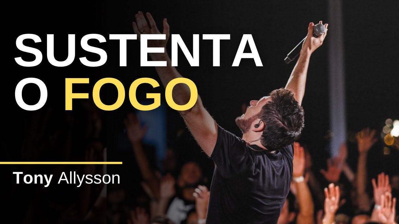 SUSTENTA O FOGO - TONY ALLYSSON - LIVE SESSION
