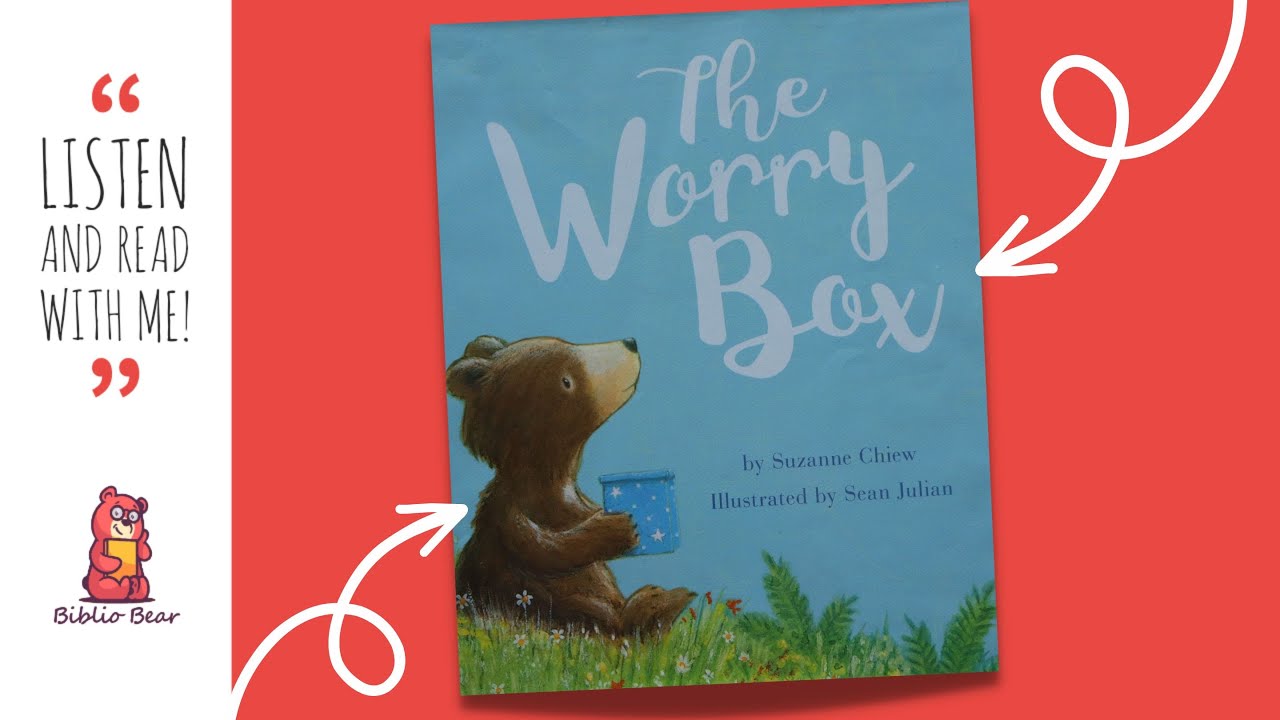 🧸 The Worry Box 🧸 Storytime Read Aloud Picture Book For Kids