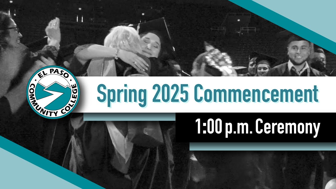 EPCC Spring 2025 | 1:00 PM Commencement