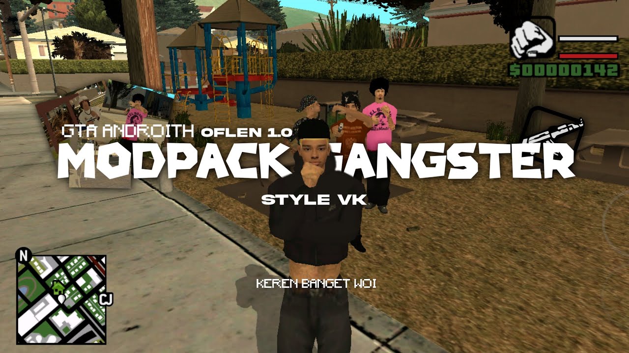 SHARE: MODPACK GANGSTER STYLE VK 1.0 170MB | GTA ANDROITH