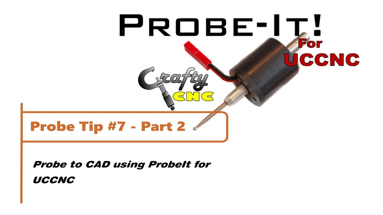 ProbeIt for UCCNC - Probe Tip #7