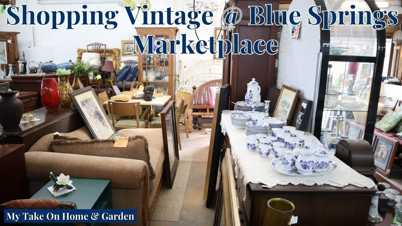Blue Springs Marketplace Vintage and Antique Shop Walk Through