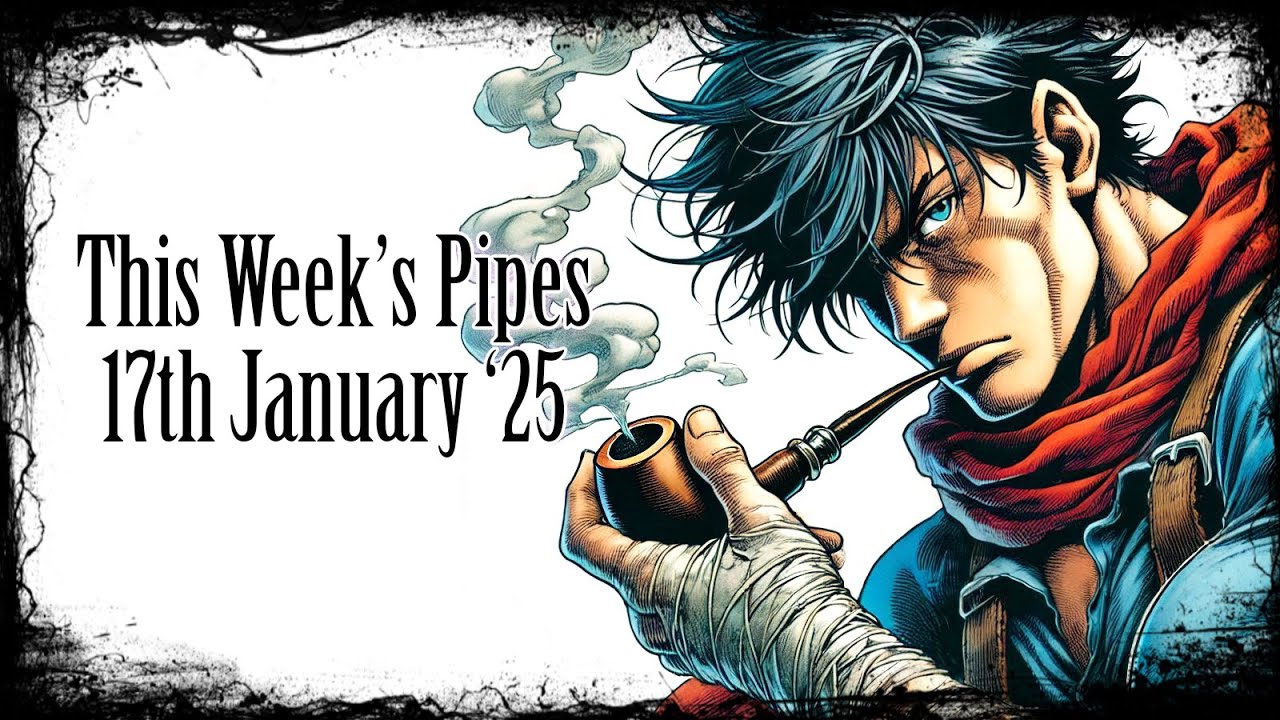 This Week's Pipes - 17/01/25