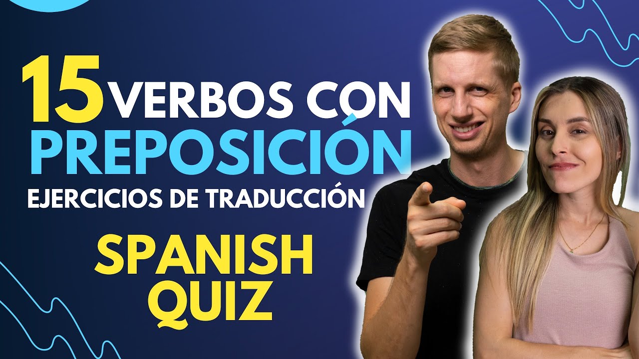 Verbos con Preposiciones: 15 Traducciones con Nate [Episodio 345]
