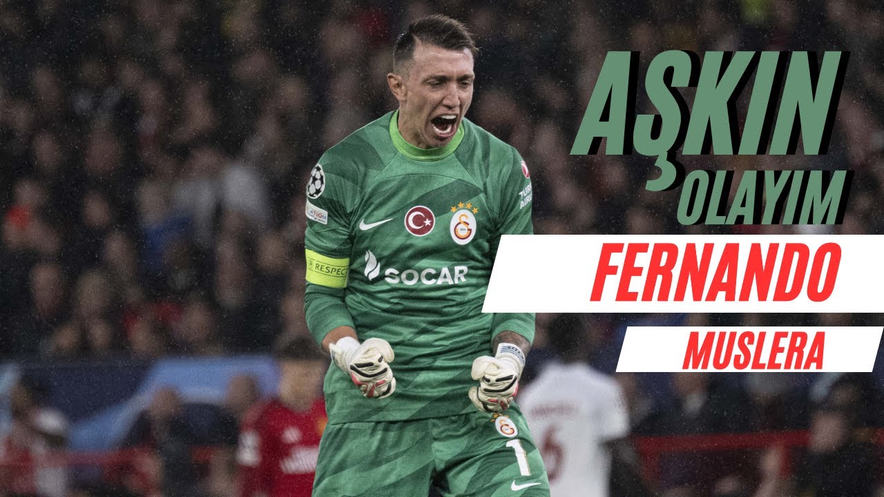 Aşkın Olayım Fernando Muslera Kurtarışları