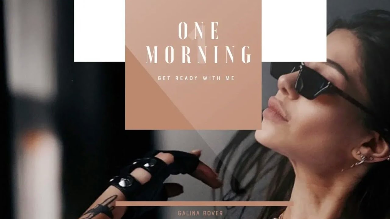 Get ready with me || ГАЛИНА РОВЕР