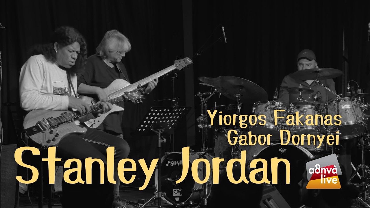 Stanley Jordan - Yiorgos Fakanas - Gábor Dörnyei | Athina Live 2025