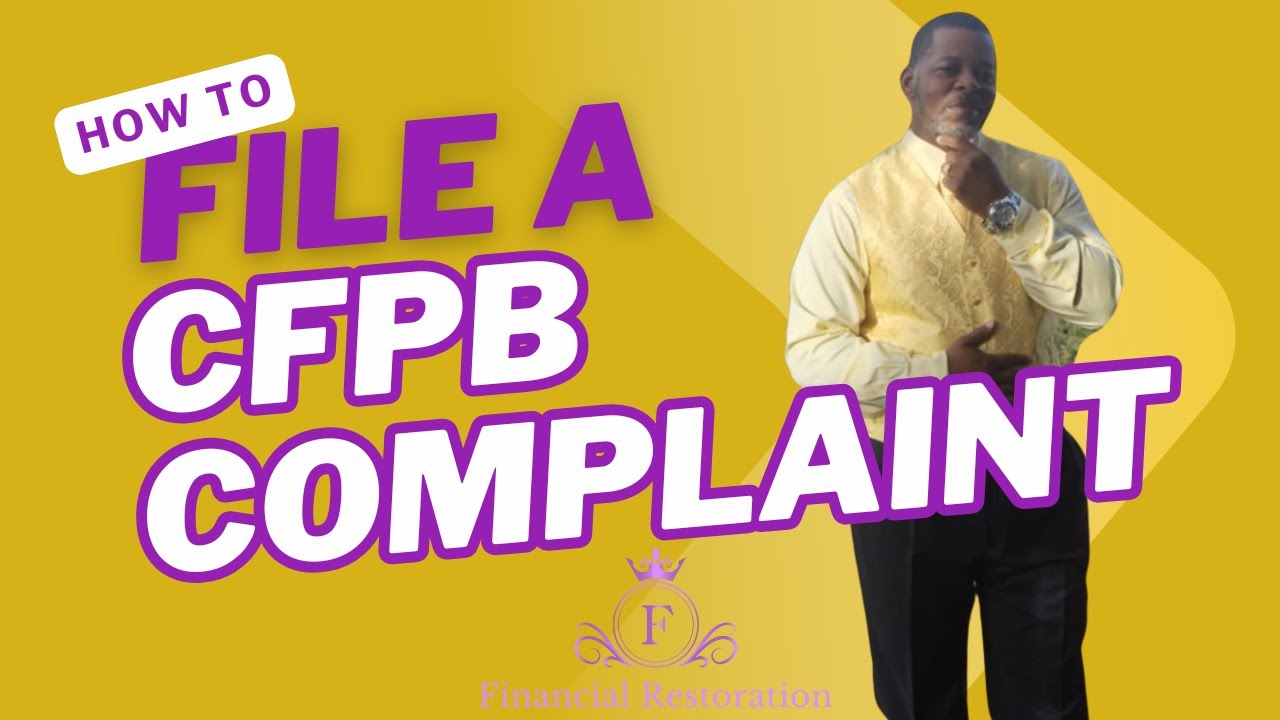 How To File A CFPB Complaint