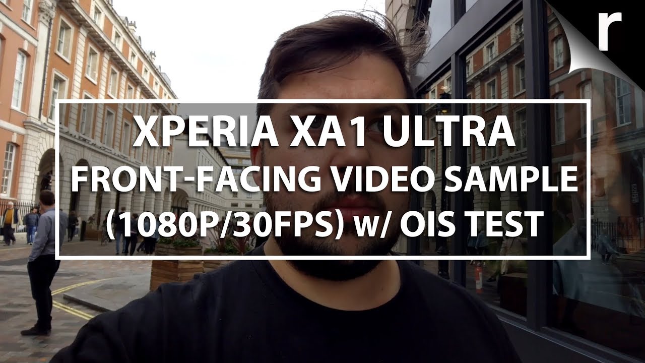 Sony Xperia XA1 Ultra front-facing video sample (1080p/30fps) w/ OIS test