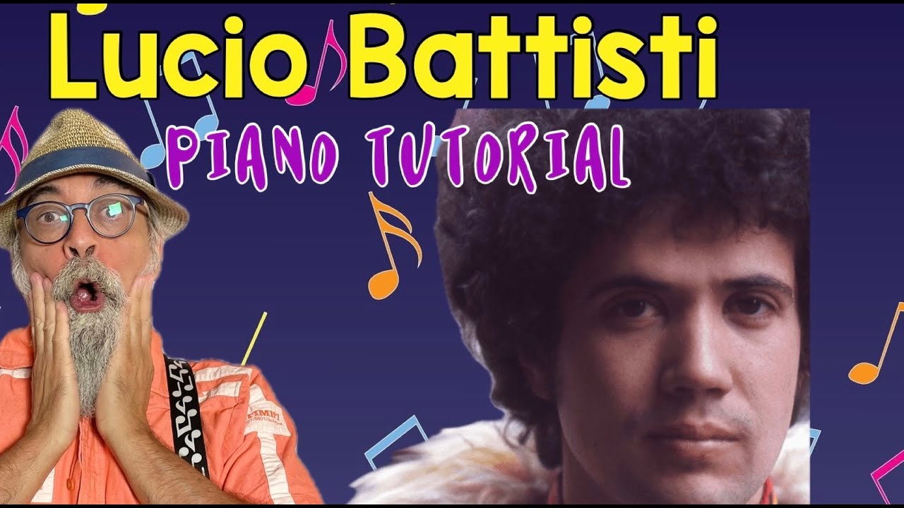 Tutorial Pianoforte: Lucio Battisti 