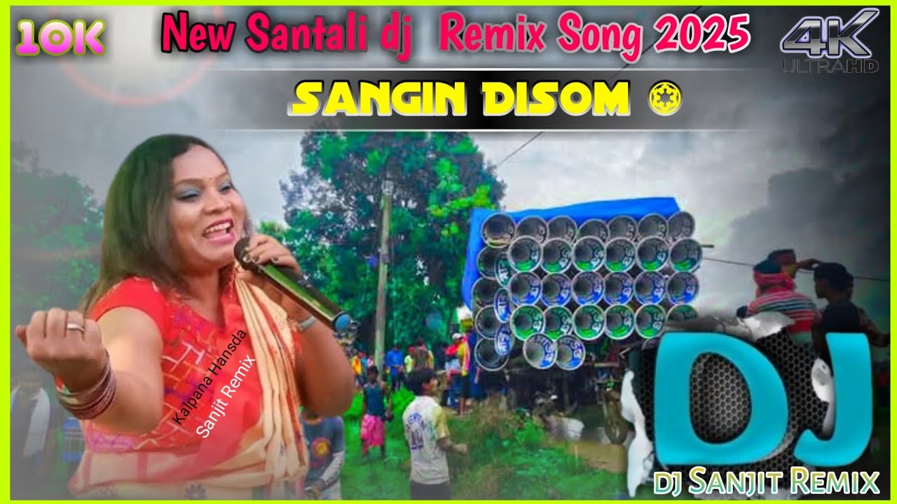 Sangin Disom || Kalpana Hansda || New Santali dj Dek Bess Remix Song 2025 #dj_sanjit_remix