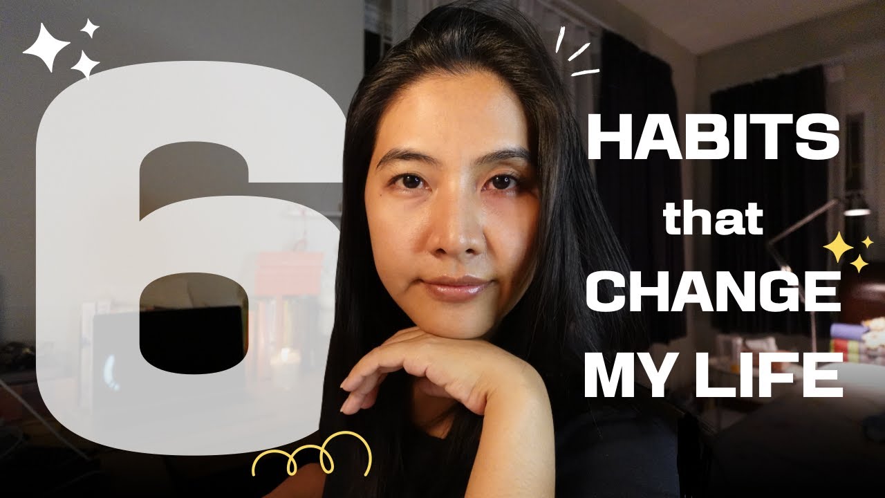 6 Habits that changed my life l แชร์ 6 นิสัยเปลี่ยนชีวิตในช่วง 2 ปีของการพัฒนาตัวเองที่ผ่านมา