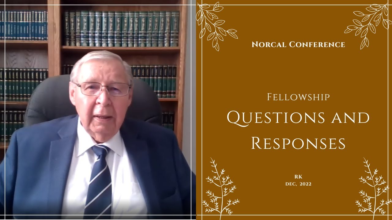 Fellowship - Questions and Responses - Ron Kangas