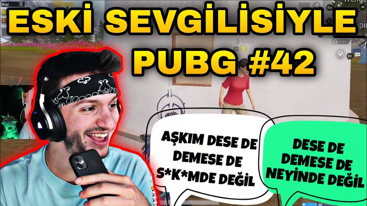 RAMMUS53 ESKİ SEVGİLİSİYLE PUBG MOBİLE KEYFİSİ #42 (AŞKIM DESE DE DEMESE DE S*K*MDE DEĞİL)